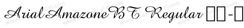 ArialAmazoneBT Regular 常规字体转换